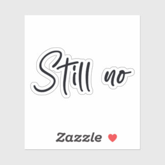 Adesivo Still no