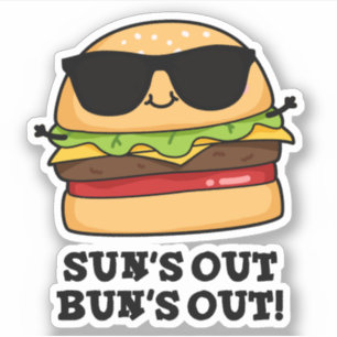 Adesivo Sun's Out Bun's Out Funny Summer Burger Pun