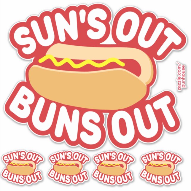 Adesivo Sun's Out Buns Out Hotdog (Frente)