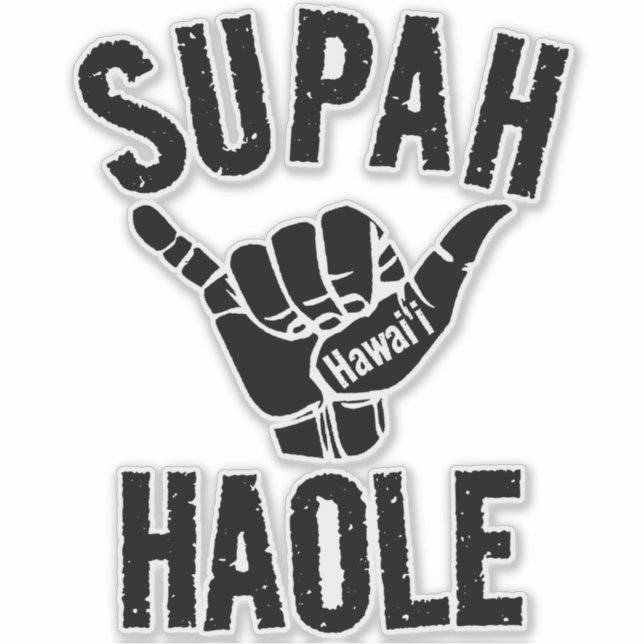ADESIVO SUPAH HAOLE SHAKA HAWAII (Frente)