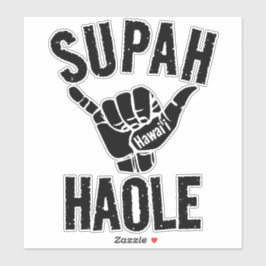 ADESIVO SUPAH HAOLE SHAKA HAWAII