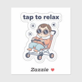 Adesivo Tap to Relax Funny Baby Sticker 