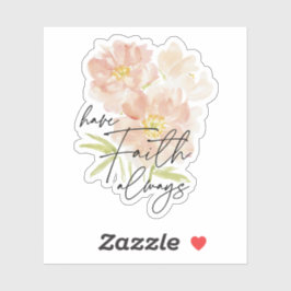 Adesivo Tenha sempre Faith, flor de aquarela cristã
