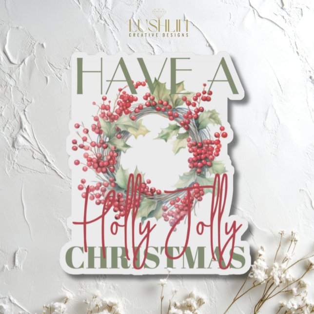 Adesivo Tenha uma Terra de Natal festiva Holly Jolly (Criador carregado)