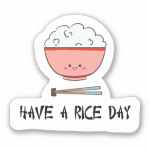 Adesivo Tenham um Rice Day Kawaii Comida Pun Cute Asiático
