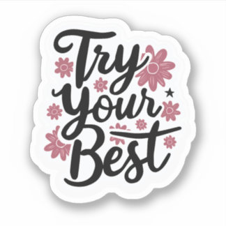 Adesivo Tente o seu melhor