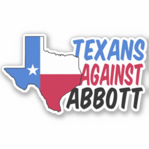 Adesivo Textos contra Greg Abbott Texas Democrat Politics