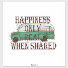 Adesivo The Magic Bus: Happiness Only Real When Shared - 
