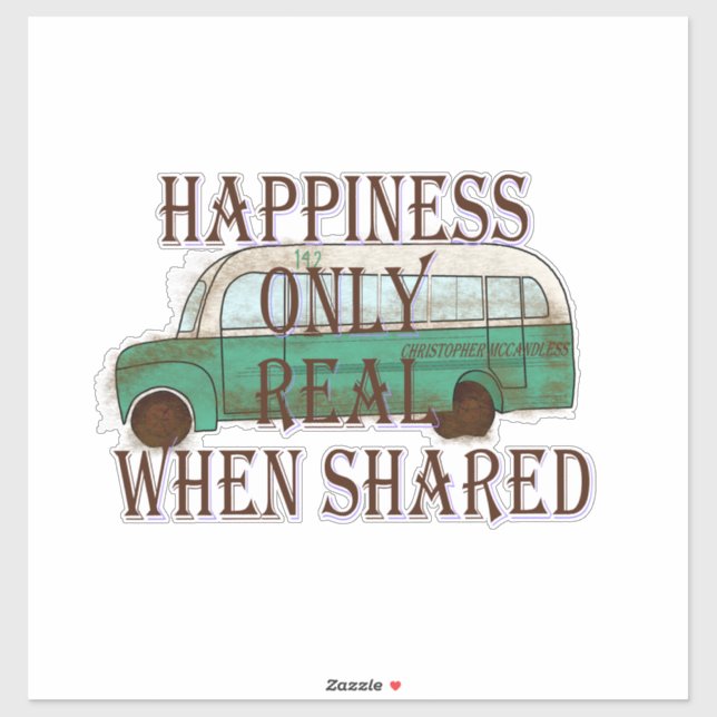 Adesivo The Magic Bus: Happiness Only Real When Shared -  (Folha)