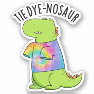 Adesivo Tie-dye-nosaur Engraçado Dinossaur Pun