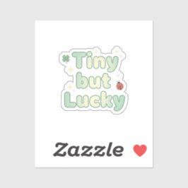 Adesivo Tiny But Lucky Cute Baby Font St Patrick's Day