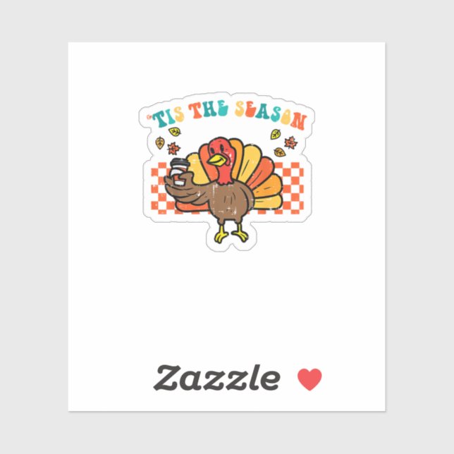 Adesivo Tis The Season Turkey Coffee Thanksgiving Fall Men (Folha)