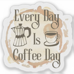 Adesivo Toda Dia É Dia do Café Citação de Adorador de Café