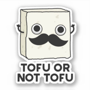 Adesivo Tofu Ou Não, Tofu, Cute Shakespeare Comida Pun