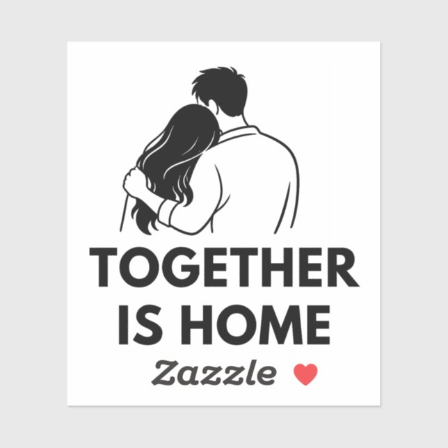 Adesivo Together Is Home Minimal Vinyl Sticker (Folha)