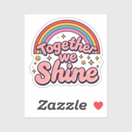 Adesivo Together We Shine – Rainbow Retro Pride Quote