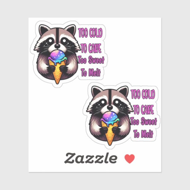 Adesivo Too Cold To Care Too Sweet To Melt (Folha)