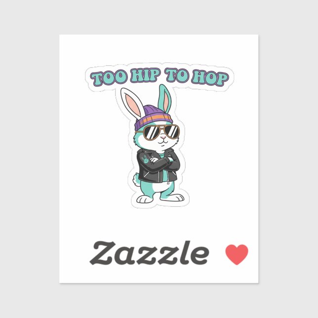 Adesivo Too Hip To Hop Funny Cool Bunny With Sunglasses  (Folha)