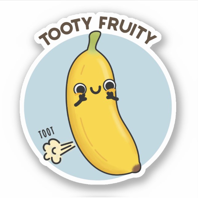 Adesivo Tooty Fruity Funny Banana Fruta Pun (Frente)