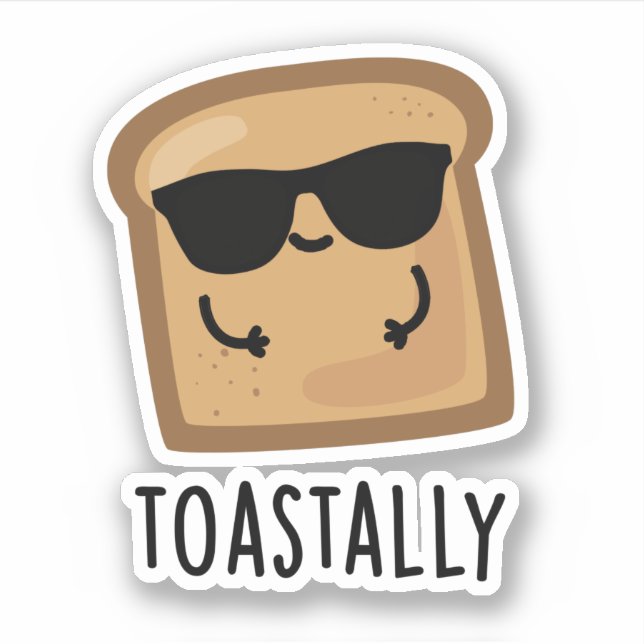Adesivo Tostão Engraçado Toast Bread Pun (Frente)
