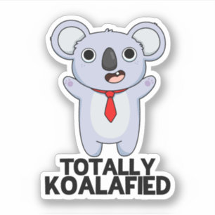 Adesivo Totalmente Koala Engraçado Funny Koala Bear Pun