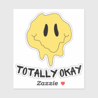 Adesivo "totalmente ok" sarcástico com emoji engra