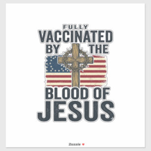 Adesivo Totalmente Vacinado pelo Sangue de Jesus Patriótic