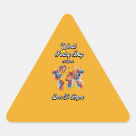 Adesivo Triangular Atrevo-me a Rhyme. Dia Mundial da Poesia.