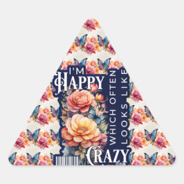 Adesivo Triangular Citação Feliz Engraçada Por Toda A Impressão