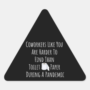 Adesivo Triangular Cópia de colaboradores como você é mais difíci