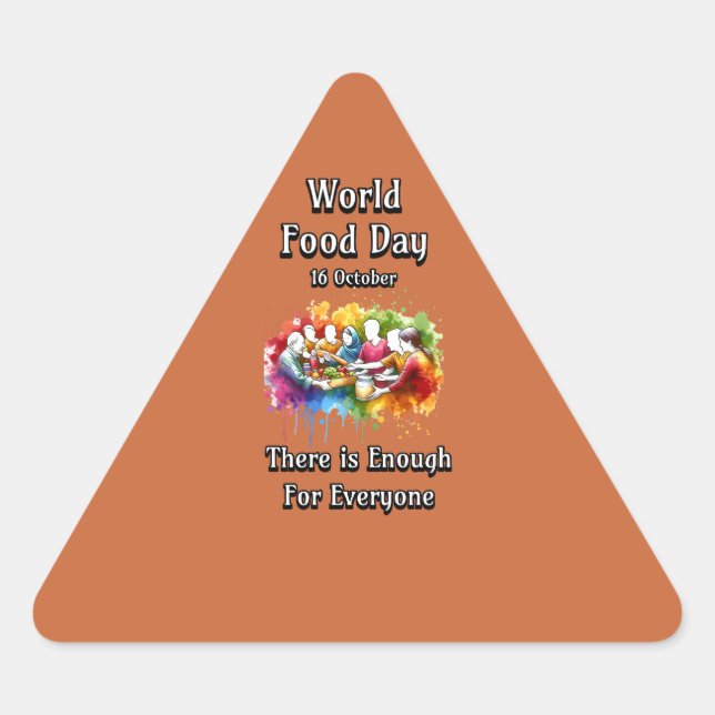 Adesivo Triangular Dia Mundial da Comida. O suficiente para todos. (Frente)
