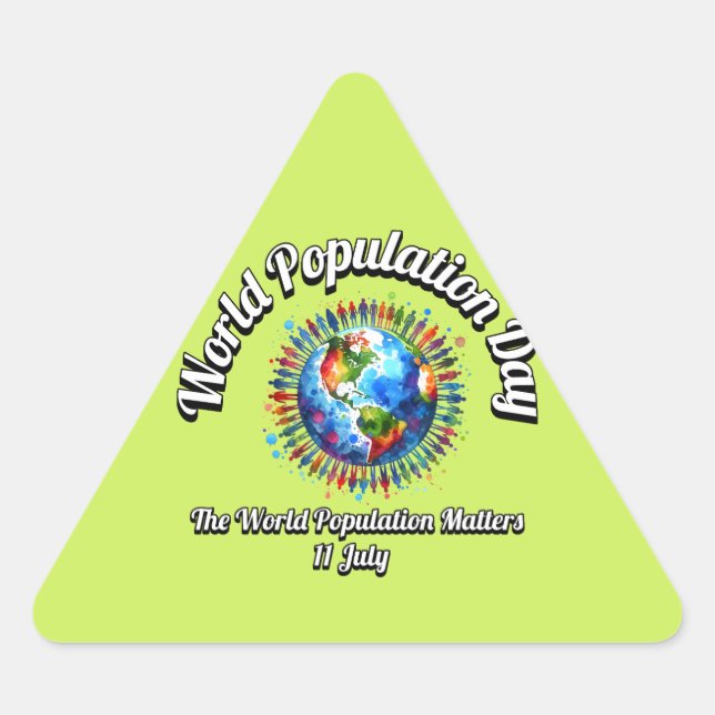 Adesivo Triangular Dia Mundial da População. A População Mundial Impo (Frente)