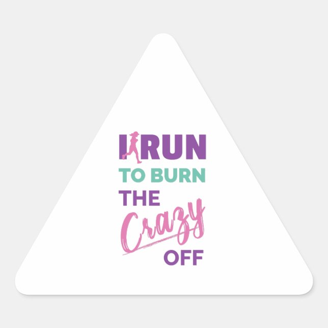 Adesivo Triangular Engraçado Correr Para Queimar A Louca (Frente)