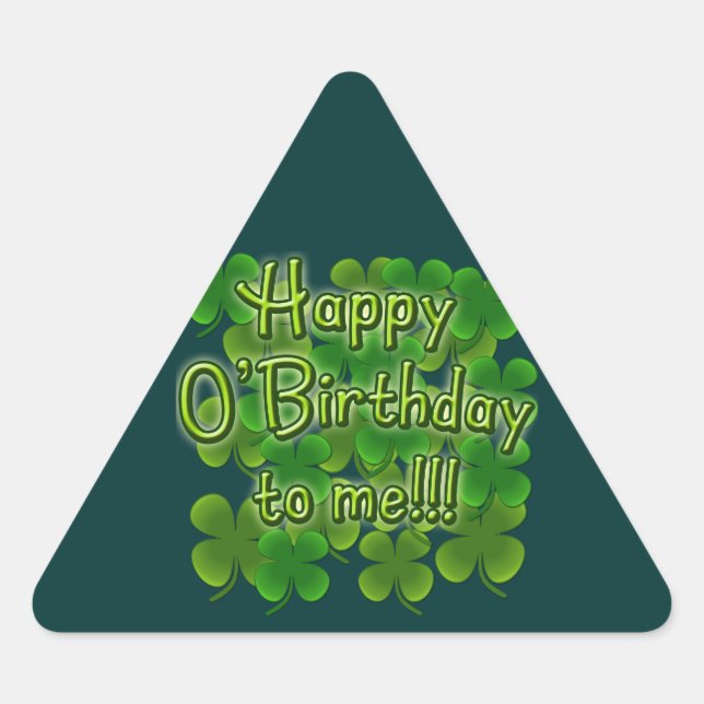 Adesivo Triangular Feliz O'Birthday comigo com Shamrocks (Frente)