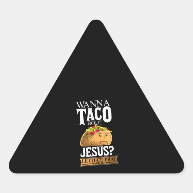 Adesivo Triangular Funny Wanna Taco Sobre Jesus Lettuce Marca 1615 (Frente)