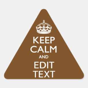 Adesivo Triangular Mantenha Calma e Seu Texto Em Decor Marrom