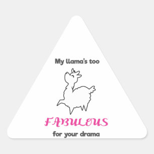 Adesivo Triangular Meus Lhamas Fabulosos Demais Para Seu Drama Llama