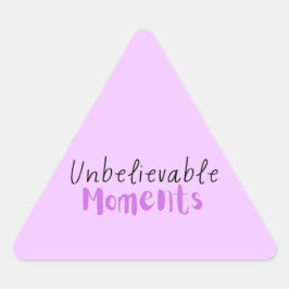 Adesivo Triangular Momentos Inacreditáveis