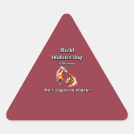 Adesivo Triangular Não faça diabetes. Dia Mundial da Diabetes.