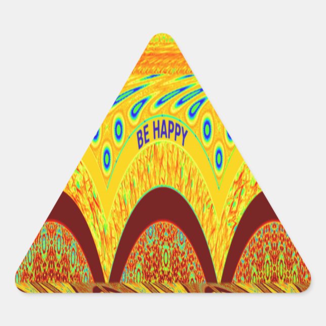 Adesivo Triangular Não se preocupe, seja Impressão de arte feliz (Frente)