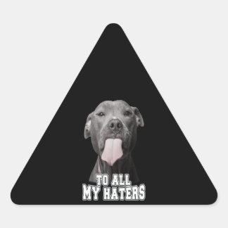 Adesivo Triangular O cão Pitbull para todos os meus odeios