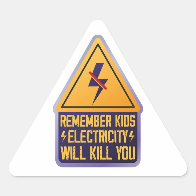 Adesivo Triangular Remember Kids Electricity Will Kill You – Retro Sa (Frente)
