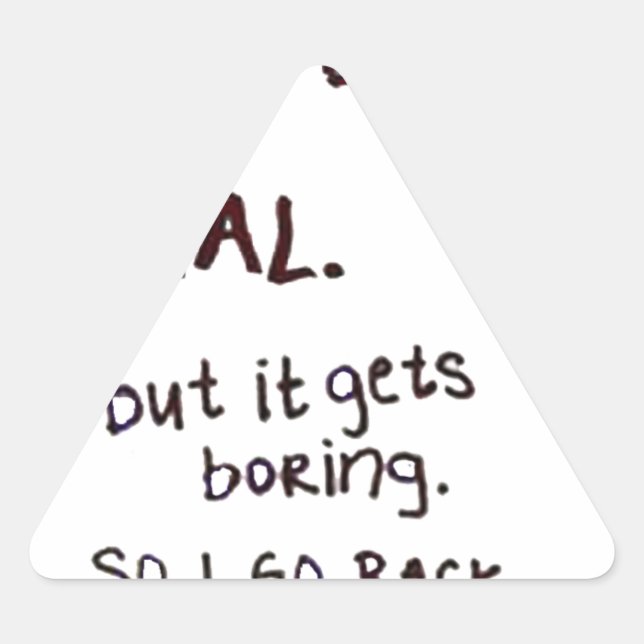 Adesivo Triangular Rosto Engraçado, às vezes fingi ser normal (Frente)