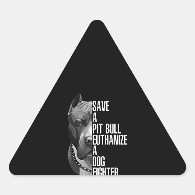 Adesivo Triangular Salve um Pitbull e eutanásia um caça-cães (Frente)