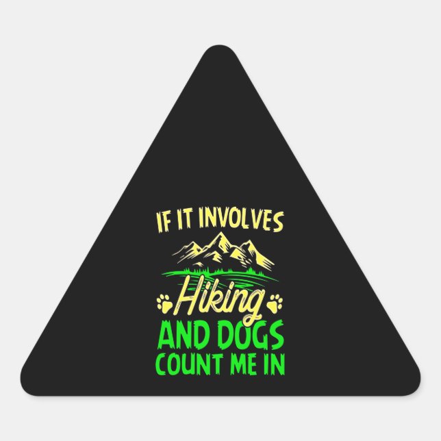 Adesivo Triangular Se Envolver Caminhadas E Cachorros Contar-Me (Frente)