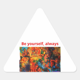 Adesivo Triangular Seja você mesmo, Sticker