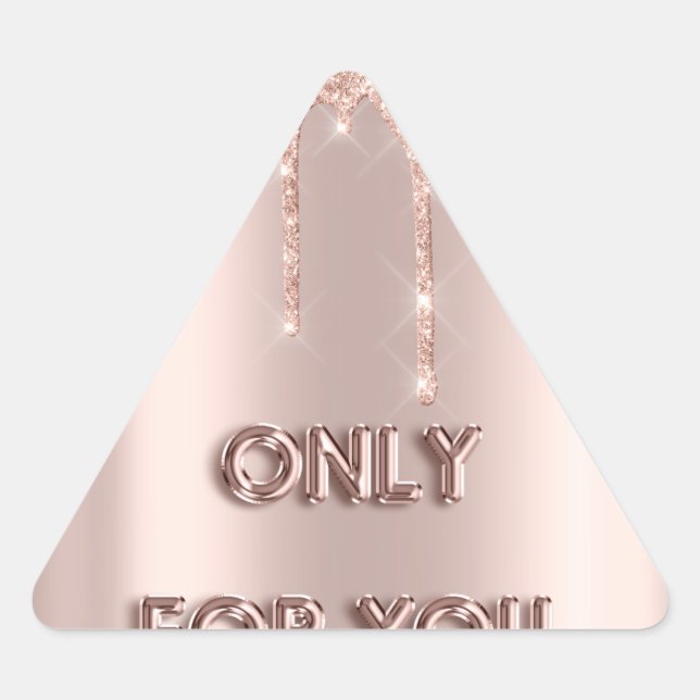 Adesivo Triangular Somente para você Comprando Rosa Drives Dourado Tr (Frente)