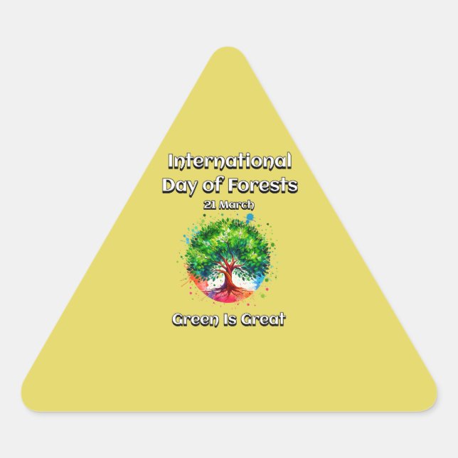 Adesivo Triangular Verde é Excelente. Dia Internacional das Florestas (Frente)