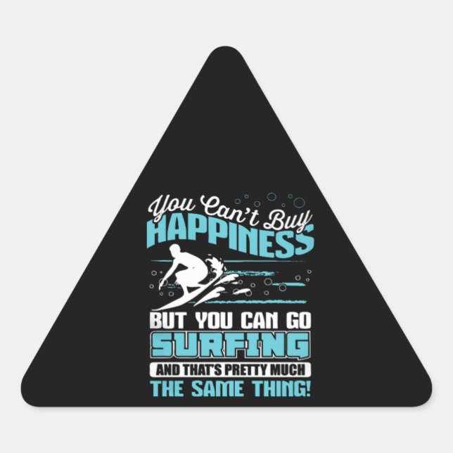 Adesivo Triangular Você não pode Comprar a felicidade, mas você pode  (Frente)