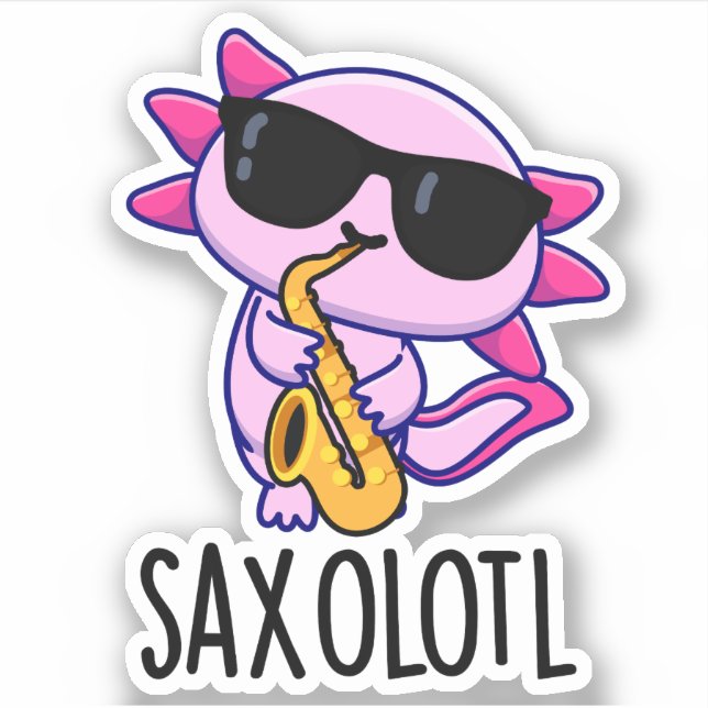 Adesivo Trocadilhos Sax-olotl Engraçado Saxofone (Frente)